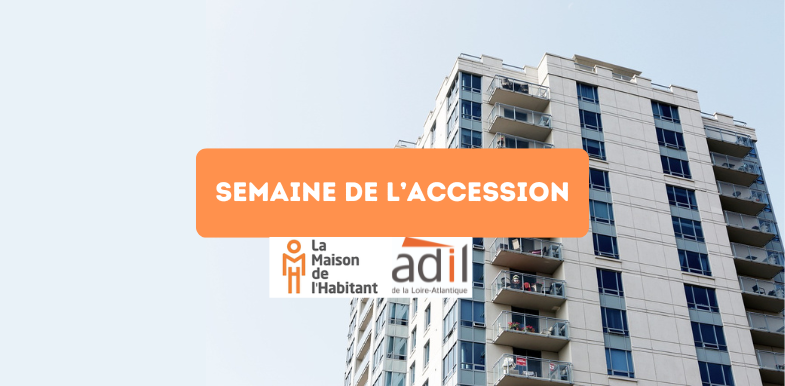 Semaine de l'accession organisée par l'ADIL 44